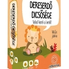 Dereserdő dicsősége